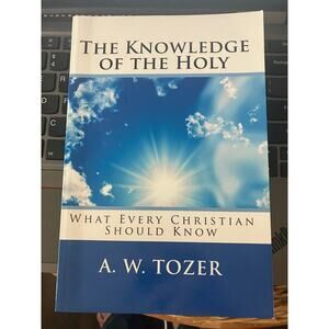 Paperback The Knowledge of the Holy: The Attributes of God: ISBN 9781494812362